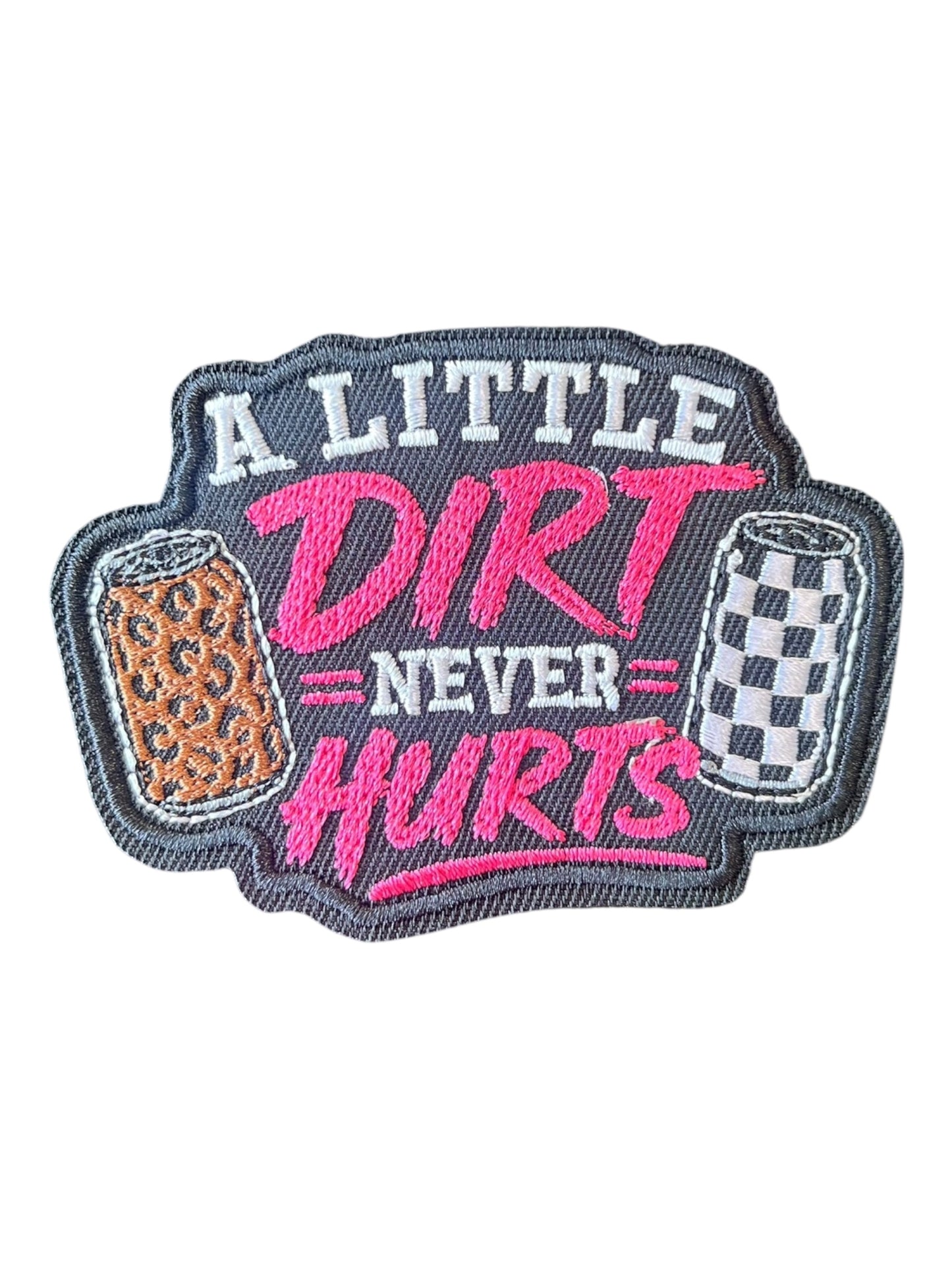 A little dirt never hurts