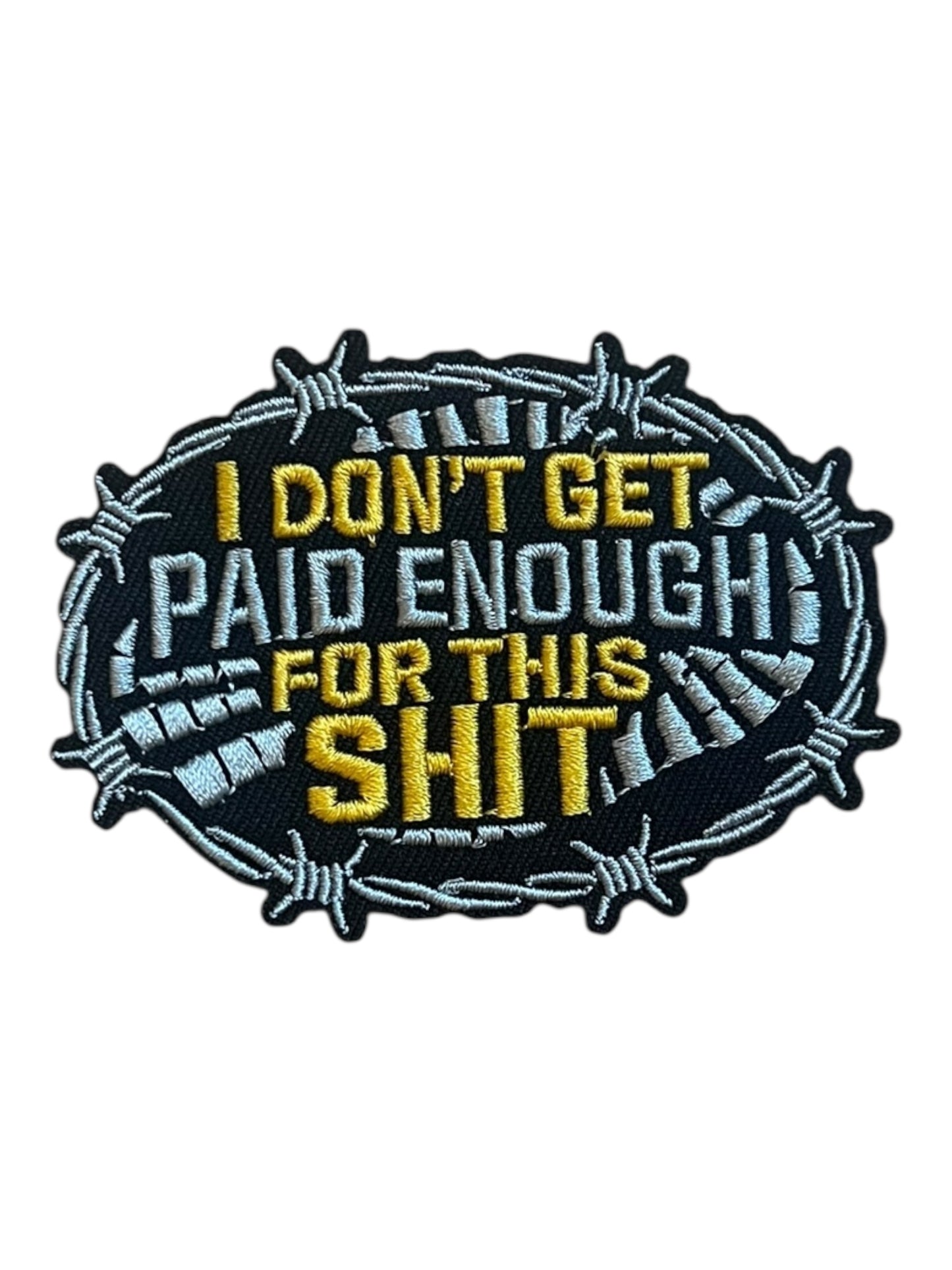 I don’t get paid enough for this shit