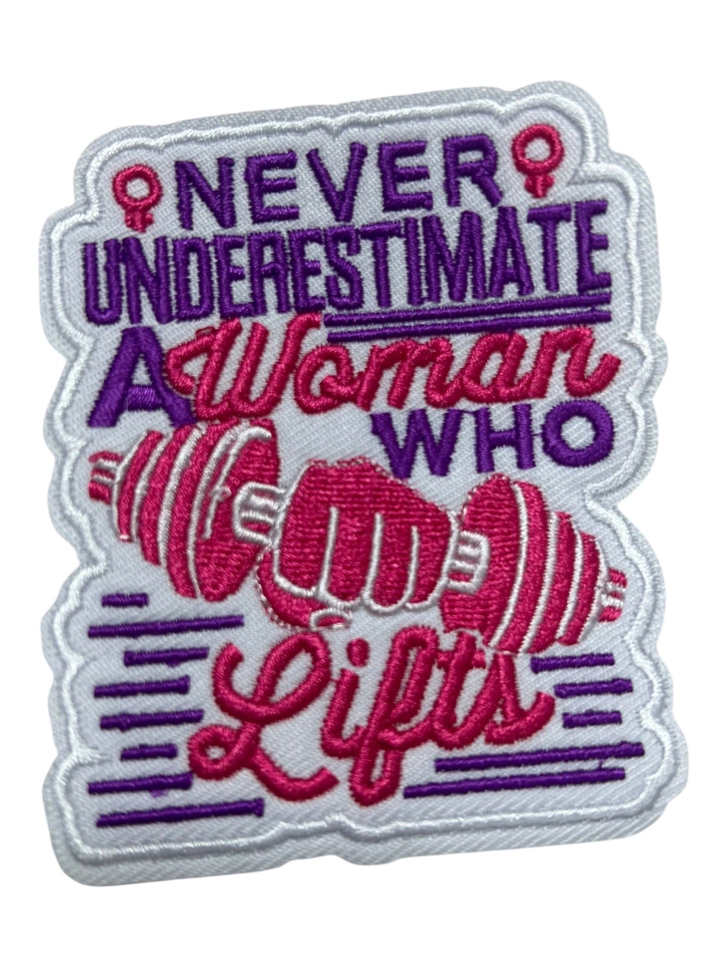 Never underestimate a women who lifts