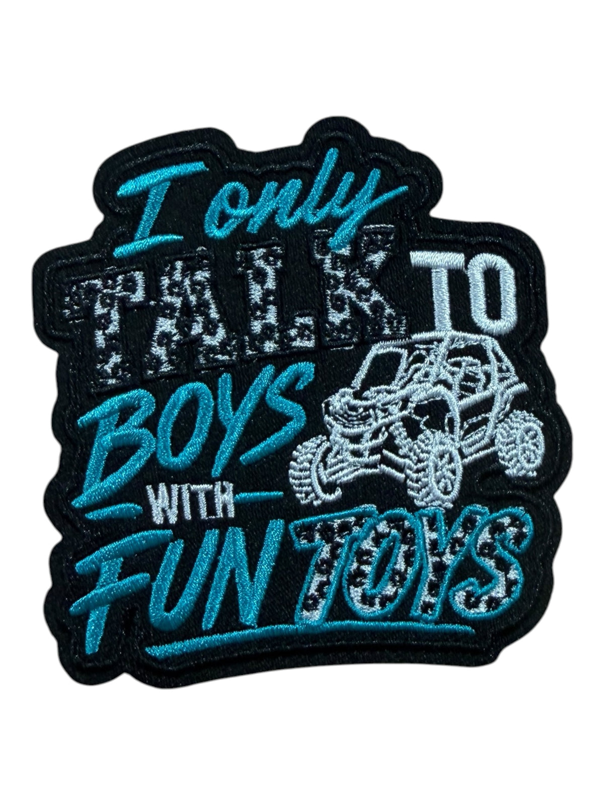 I only talk to boys with fun toys