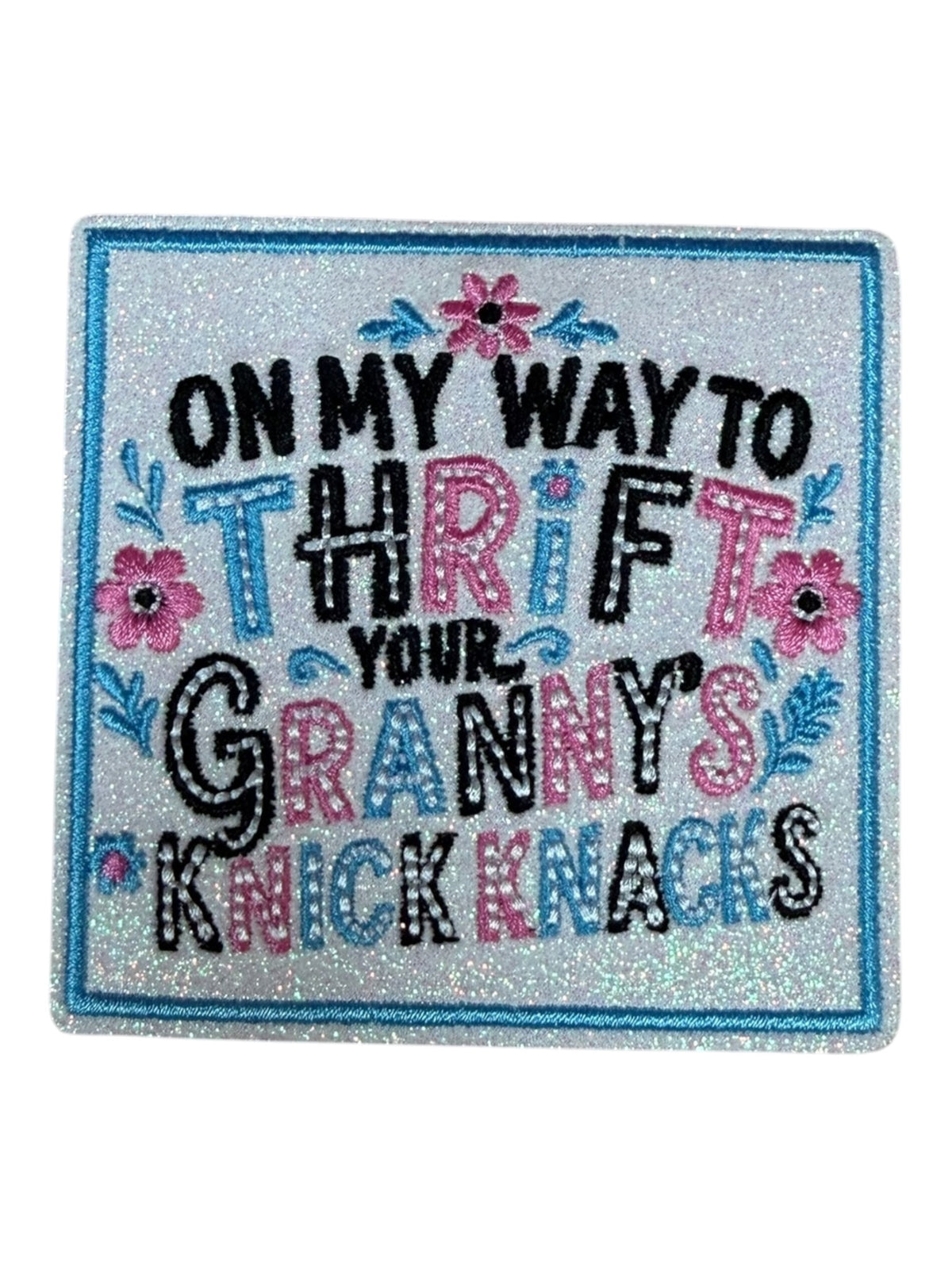 On my way to thrift your Grany’s Knick knacks