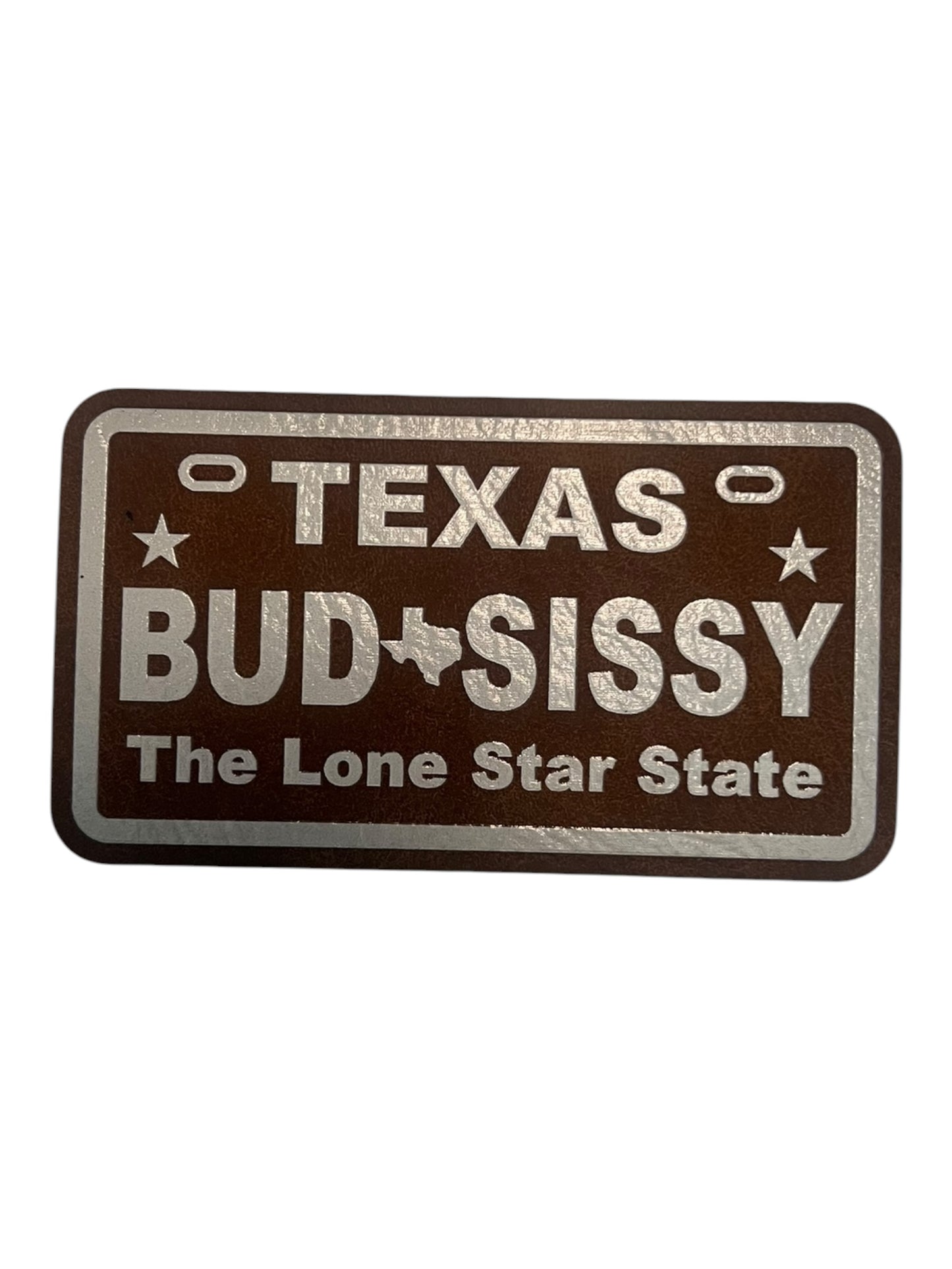 Texas bud*sissy the lone star state leatherette license plate