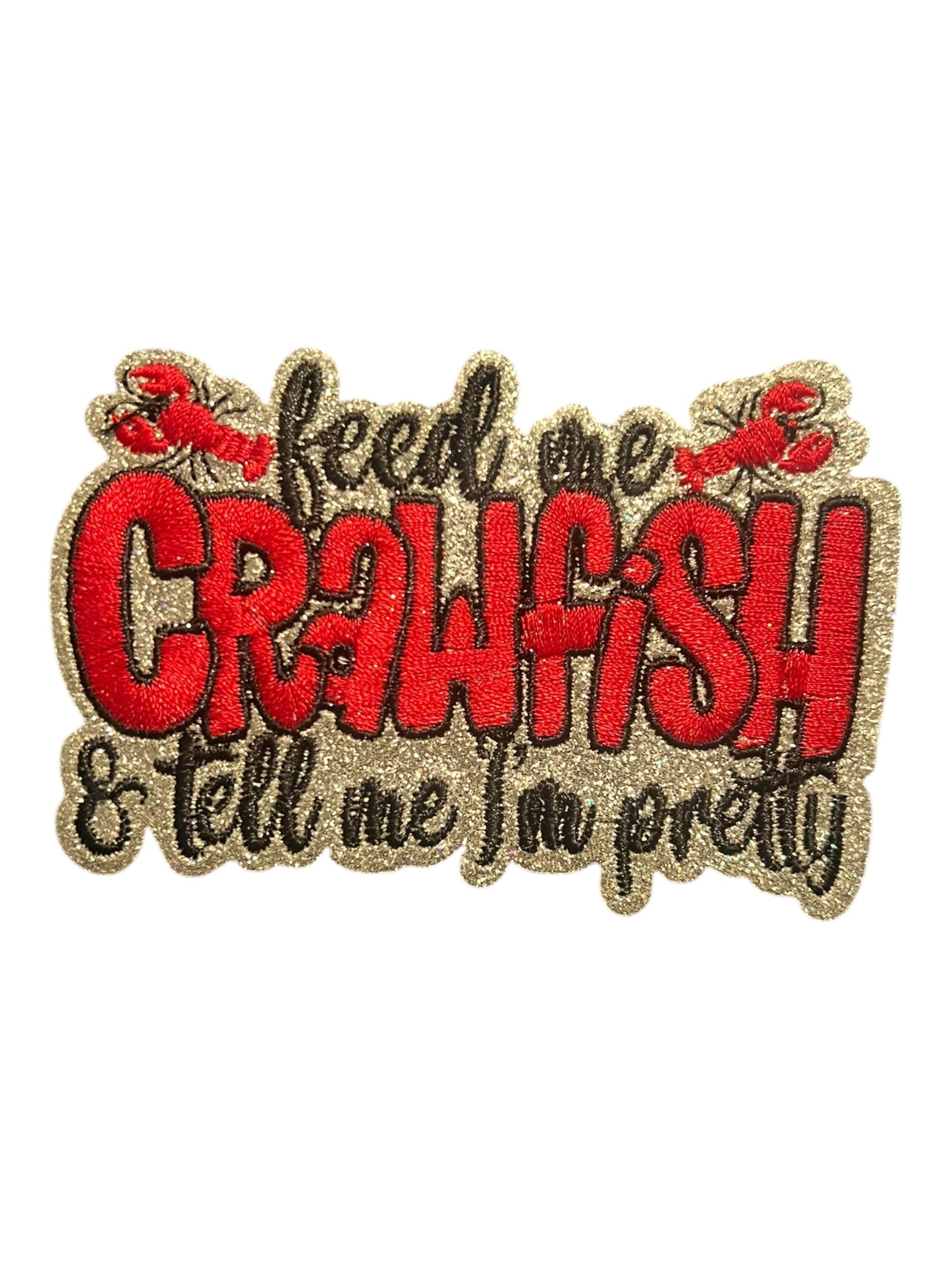 Feed me crawfish and tell me I’m pretty