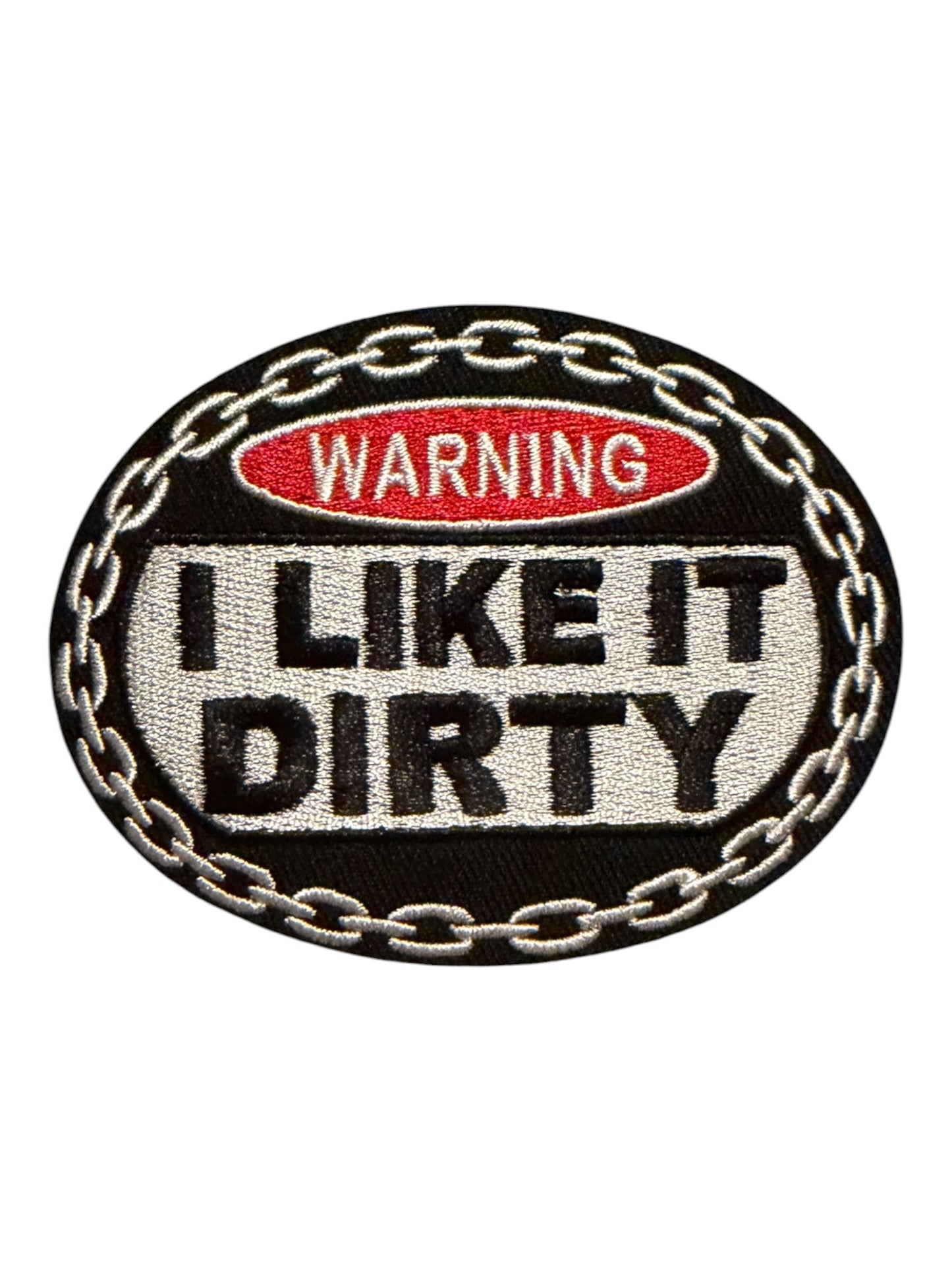 Warning I like it dirty