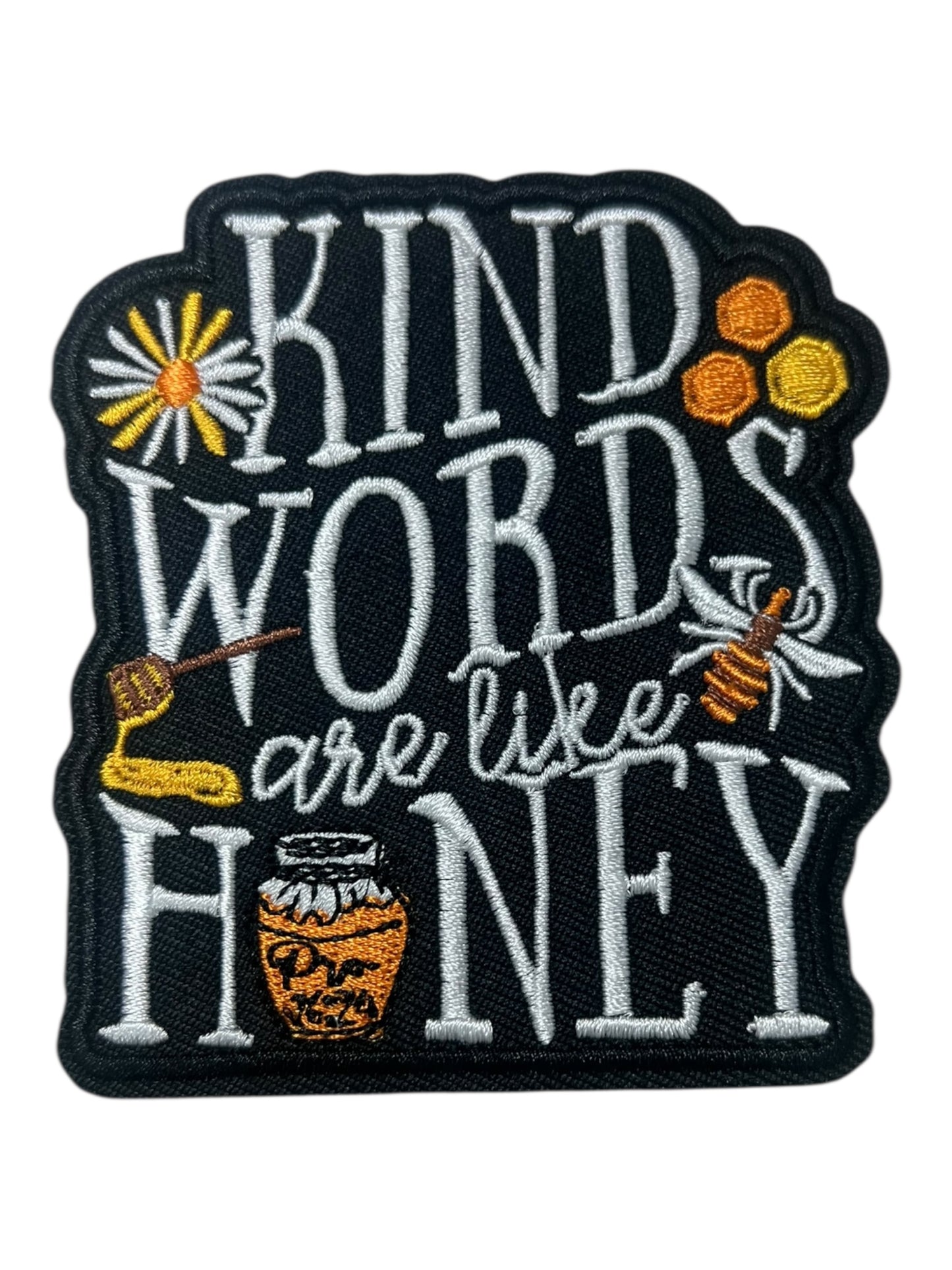 Kind words are like honey