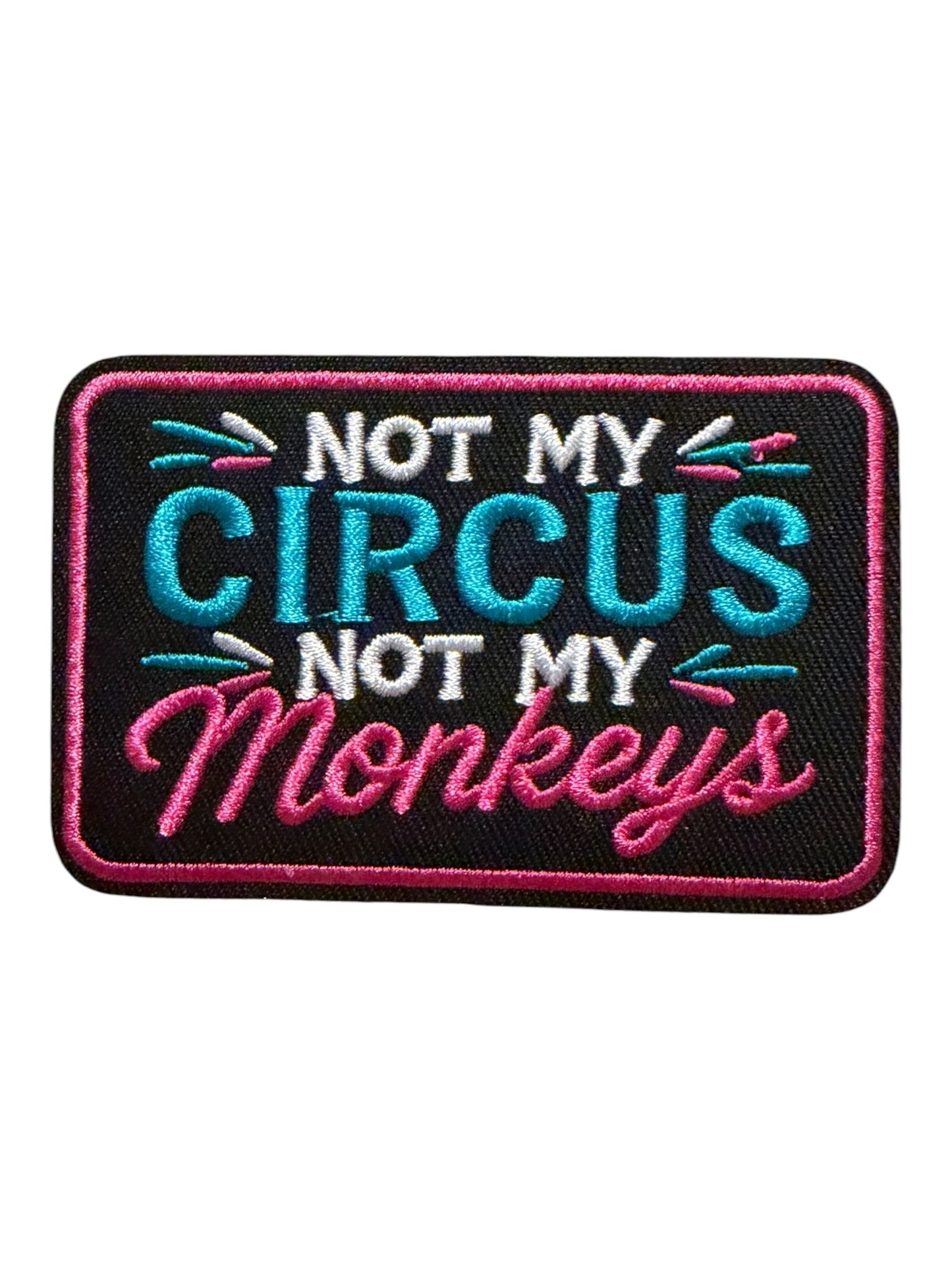 Not my circus not my monkeys