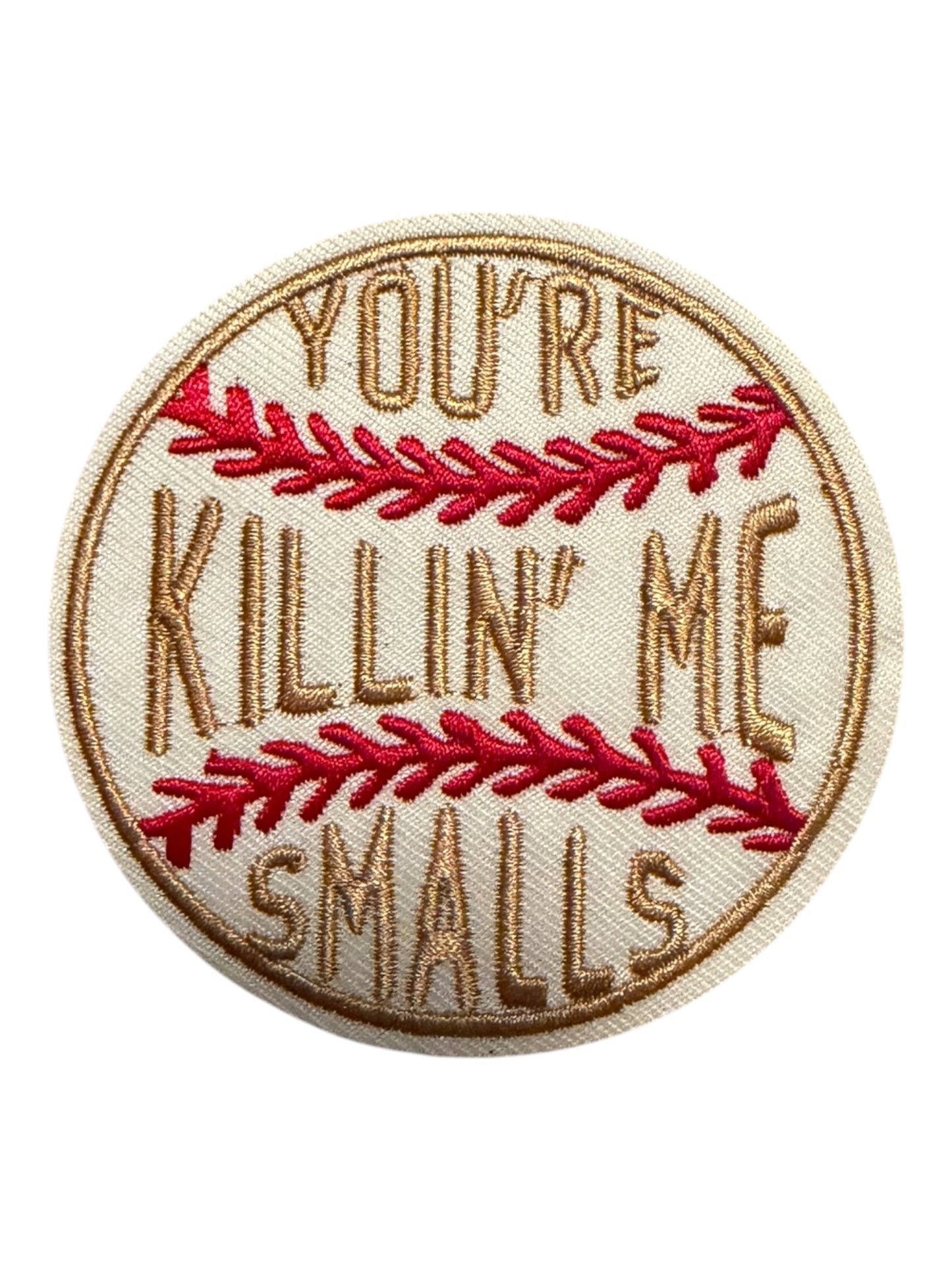 You’re killing me smalls tan and red