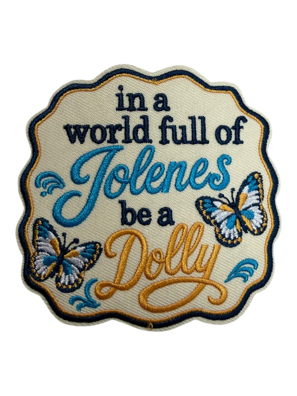 In a world full of Jolene’s be a Dolly turquoise
