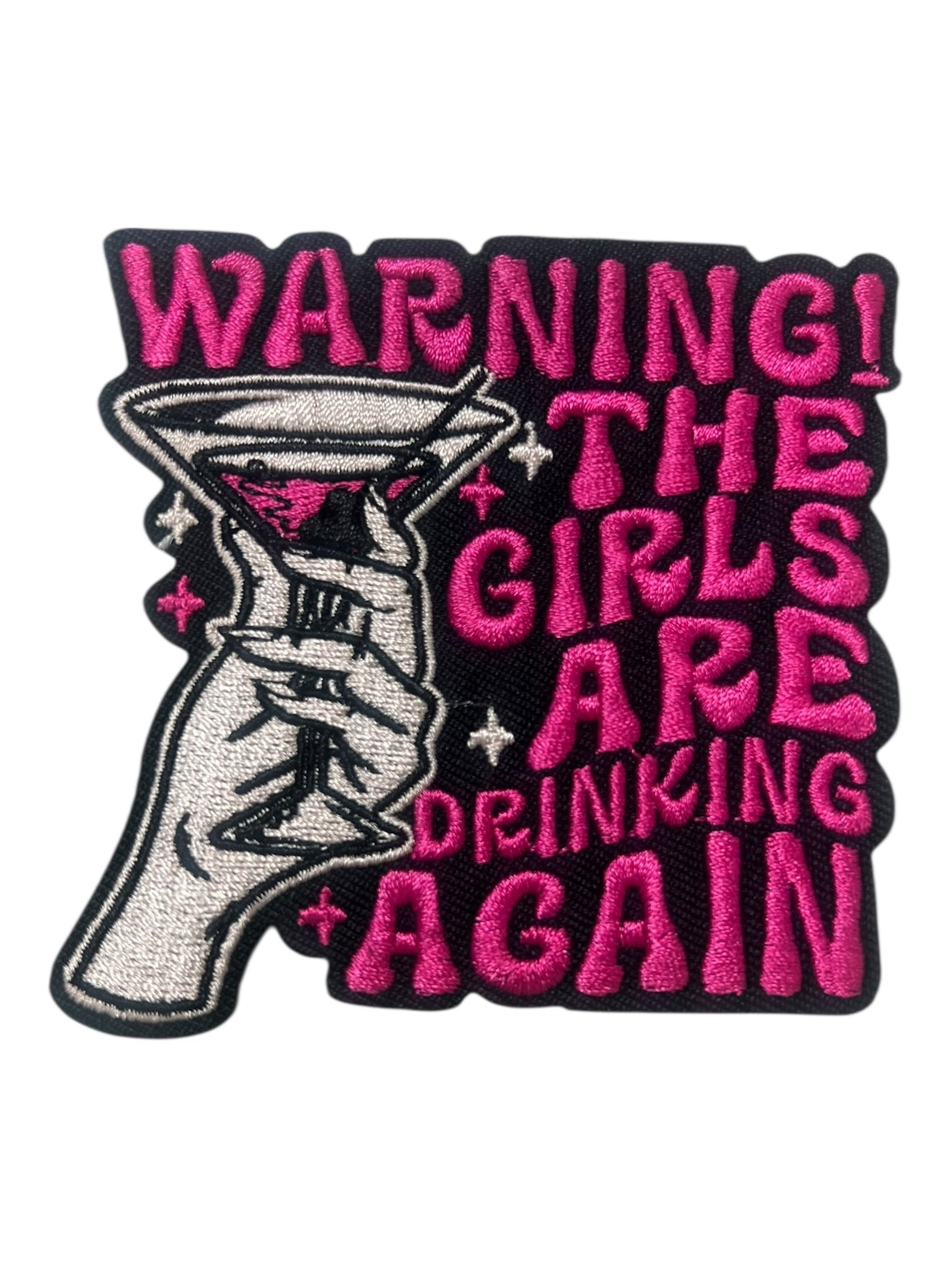 Warning the girls are drinking again