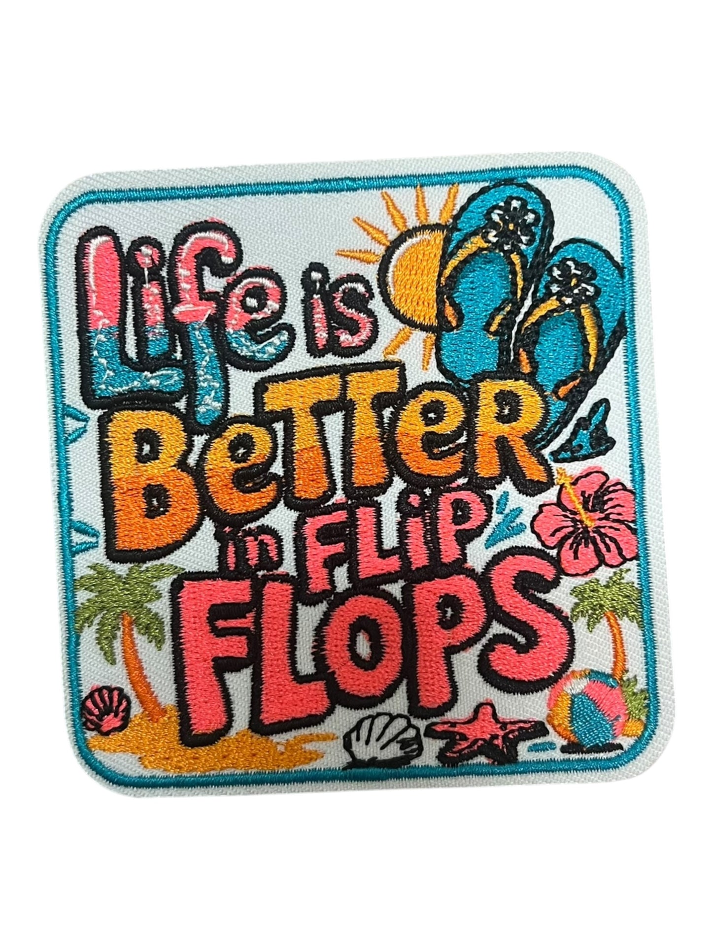 Life is better in flip flops