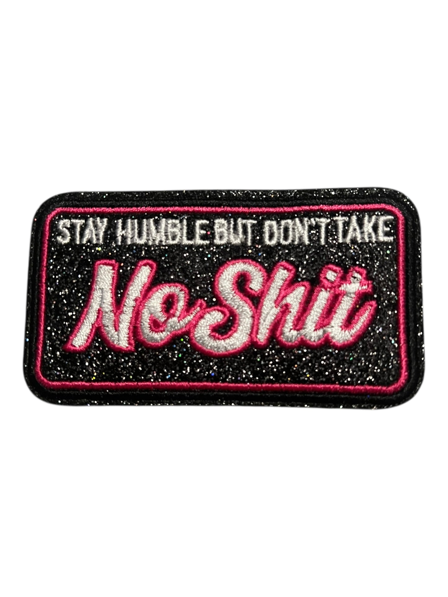 Stay humble but don’t take no shit