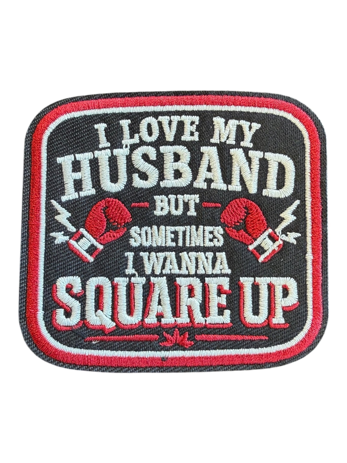 I love my husband but sometimes I wanna Square up