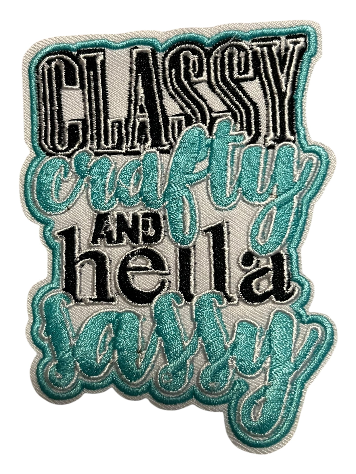 Classy Crafty and hella sassy