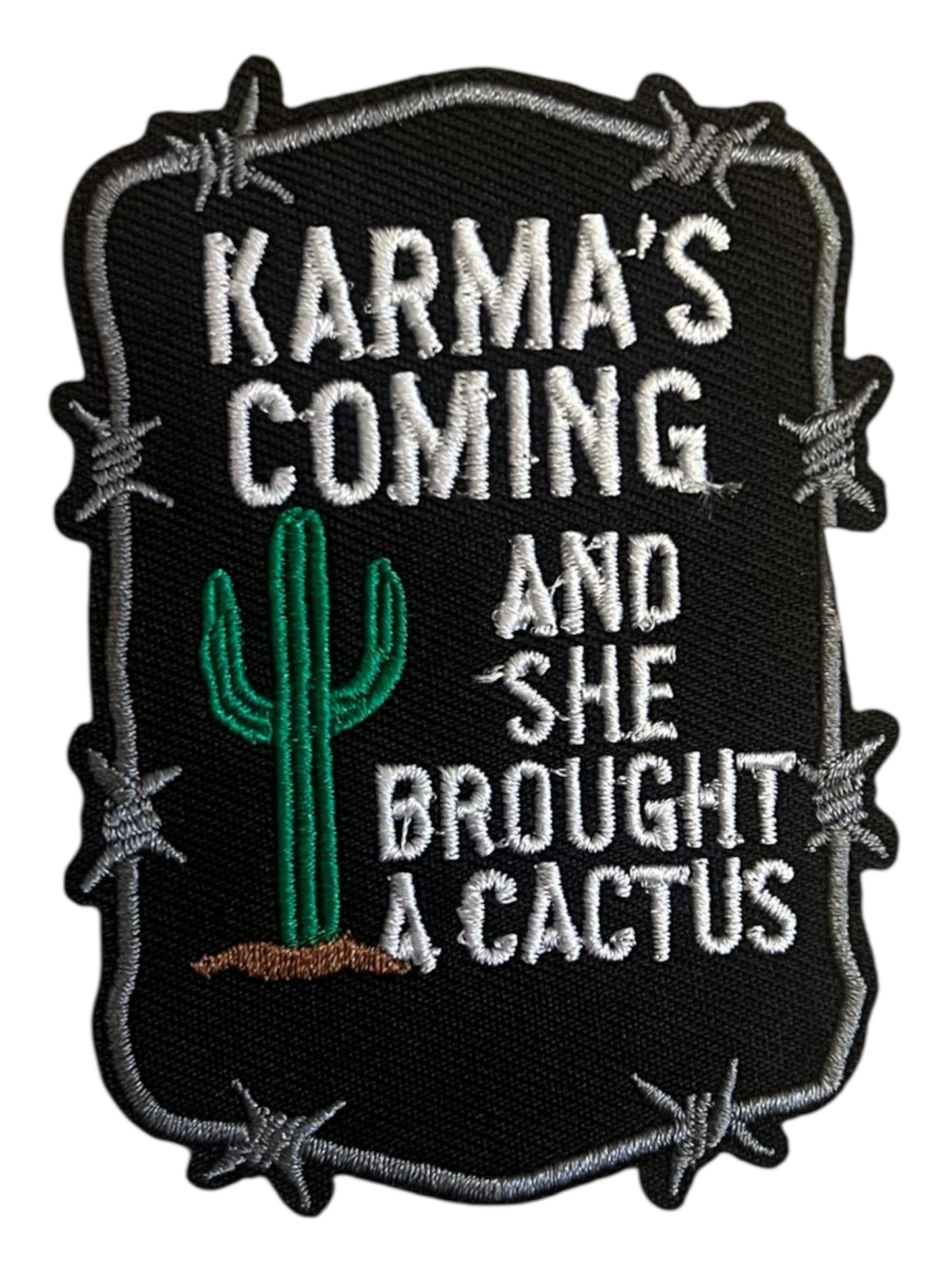 Karmas coming and she brought a cactus