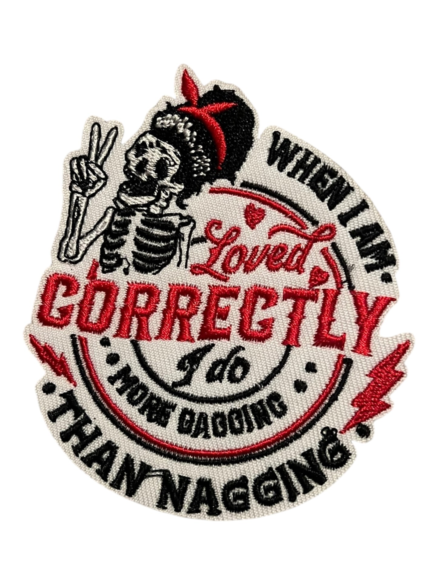 When I am loved correctly I do more gagging than nagging