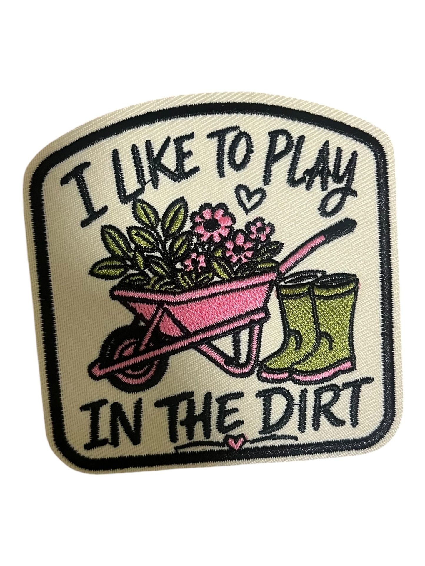 I like to play in the dirt