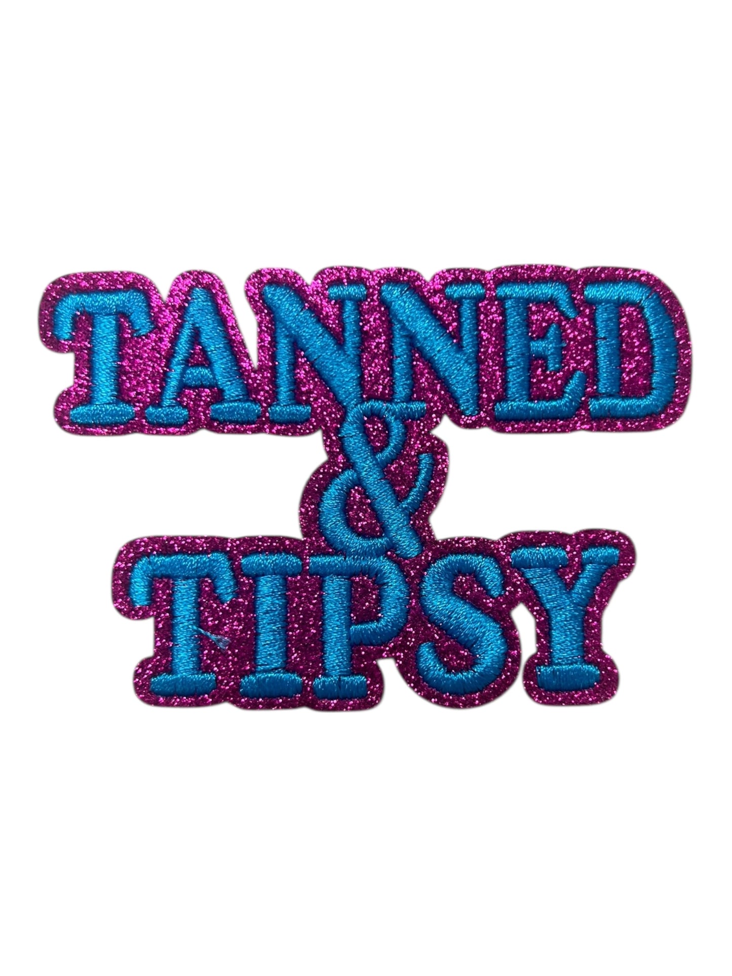 Tanned and Tipsy