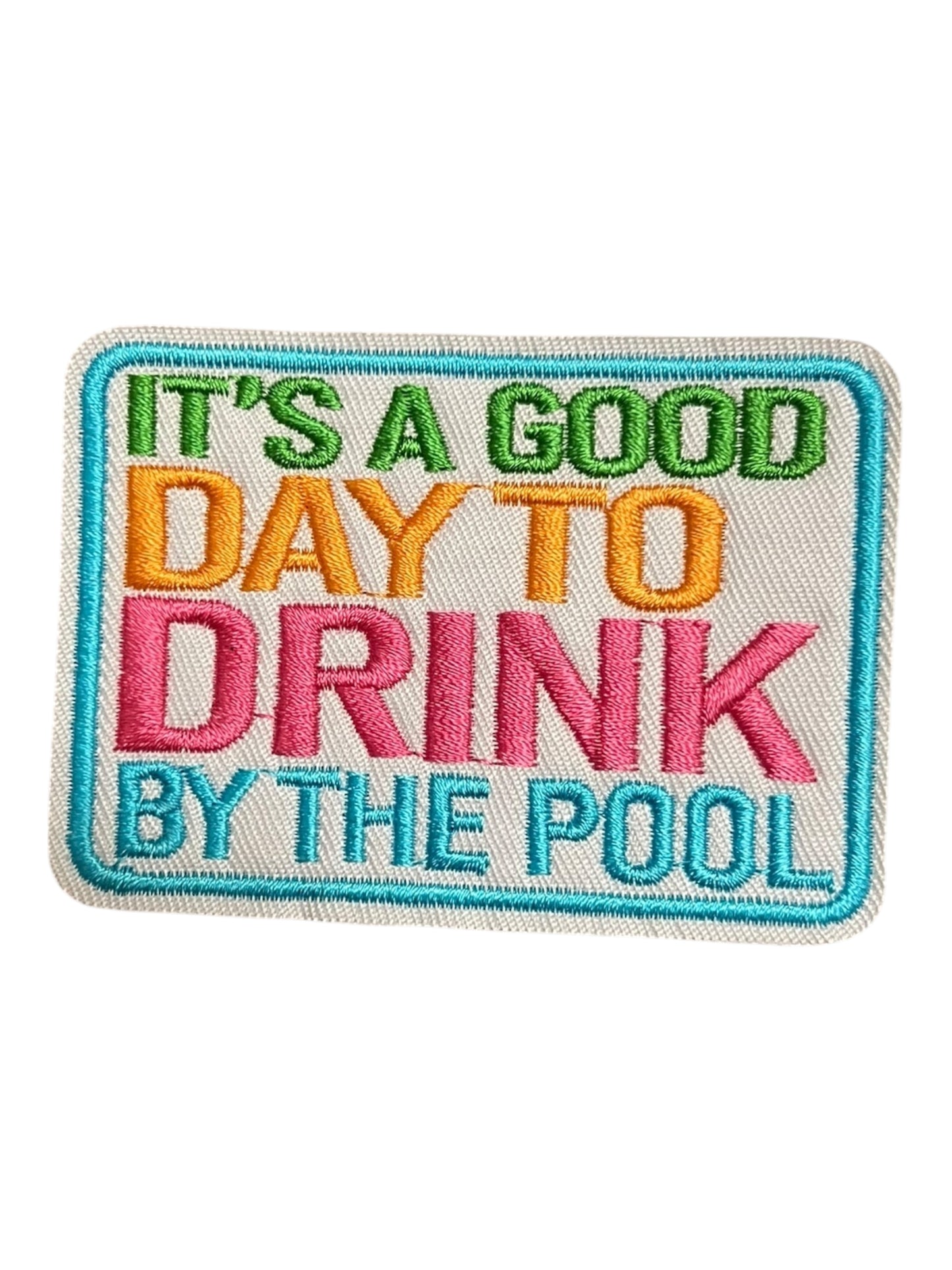 It’s a good day to drink by the pool