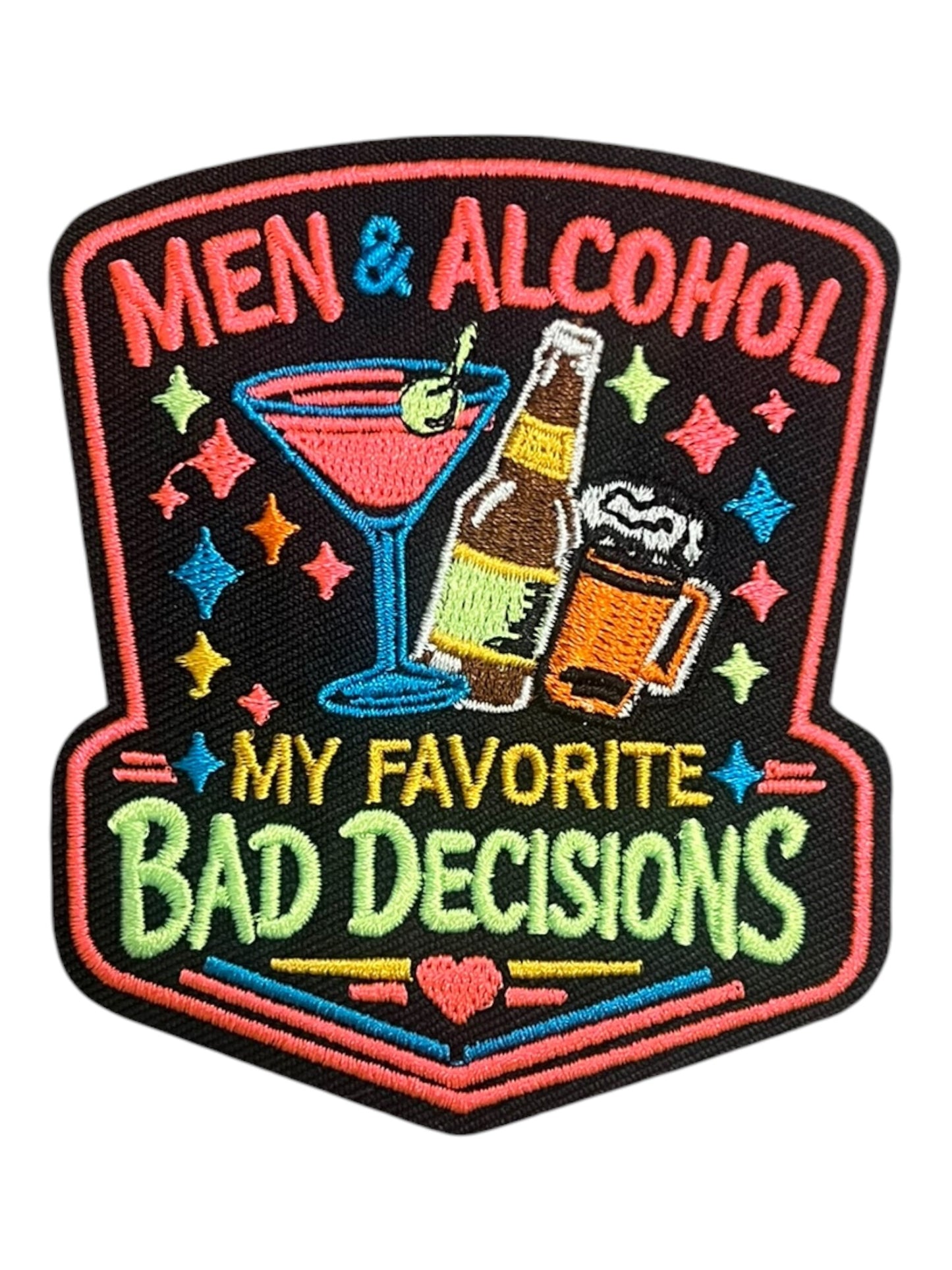 Men & Alcohol my favorite bad decisions
