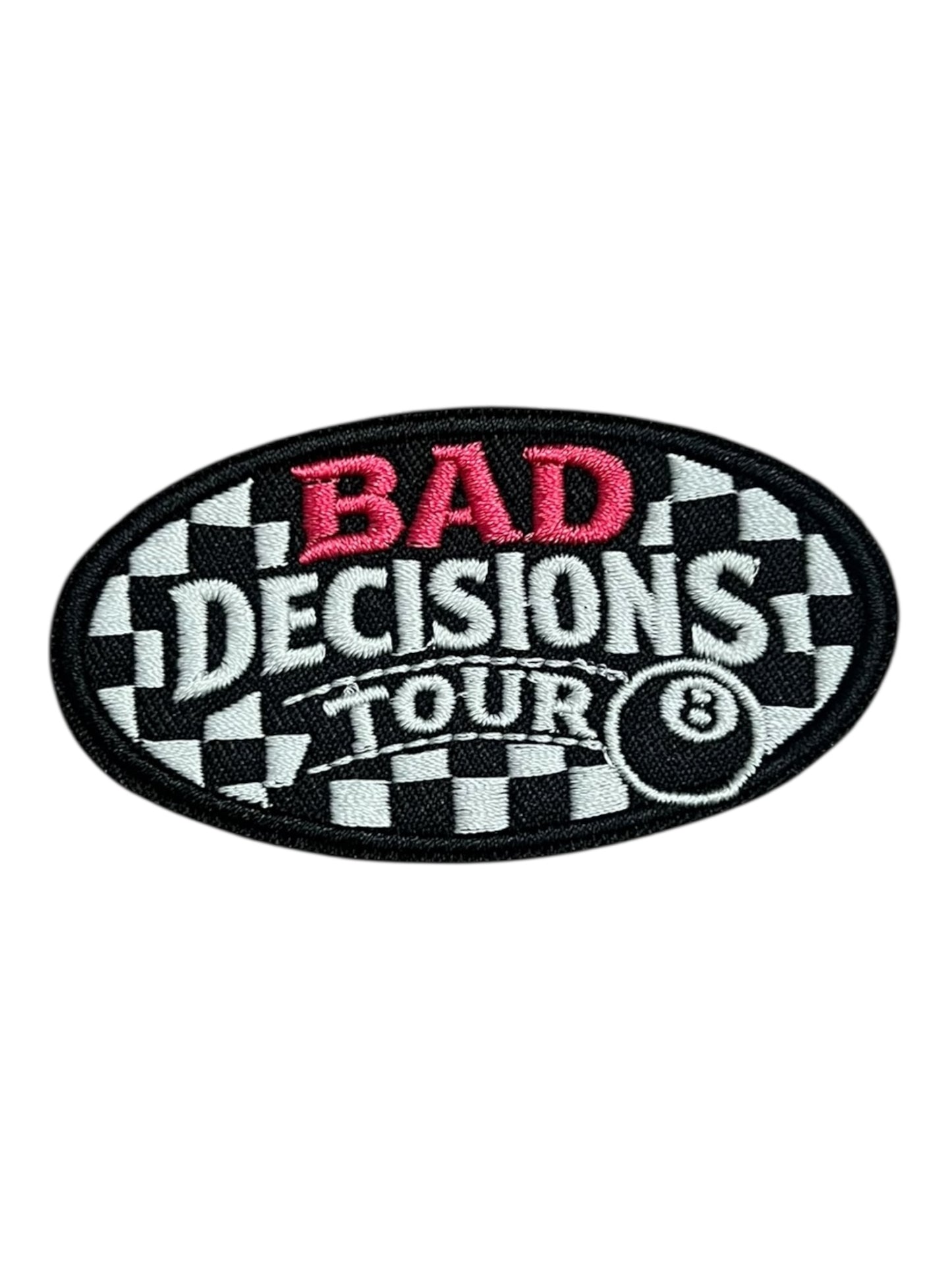 Bad decisions tour