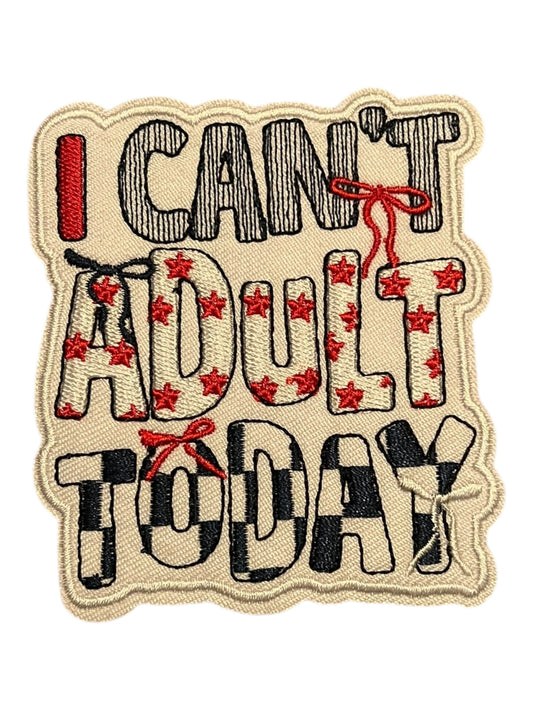I can’t adult today