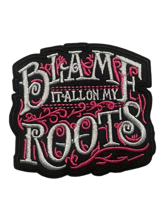 Blame it all on my roots  hot pink