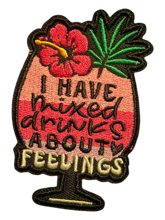 I have mixed drinks about feelings