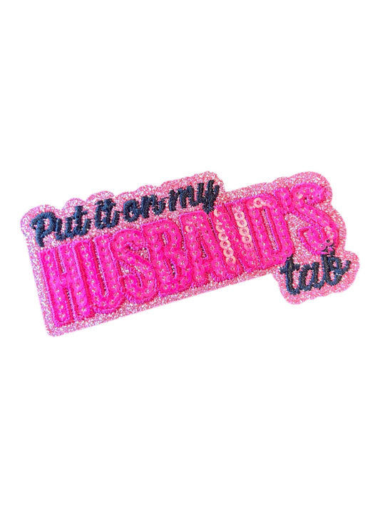 Put it on my husbands tab
