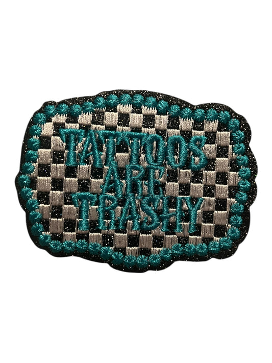 Tattoos are trashy