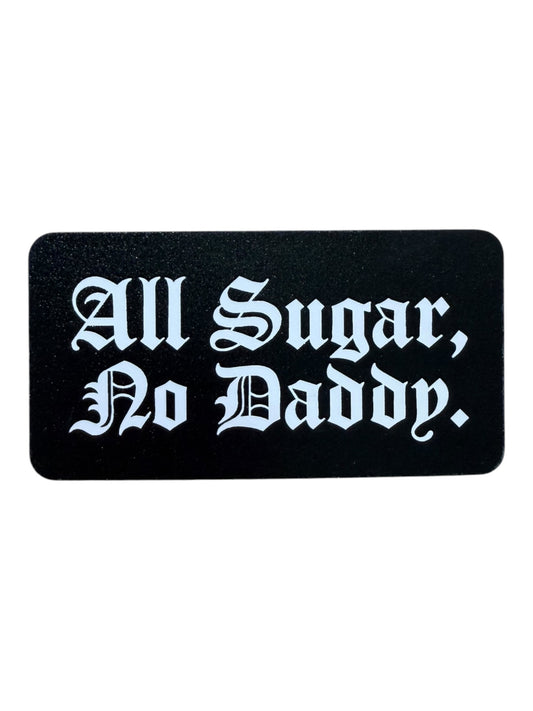 All Sugar no daddy leatherette oversized size approx 4-1/2” wide