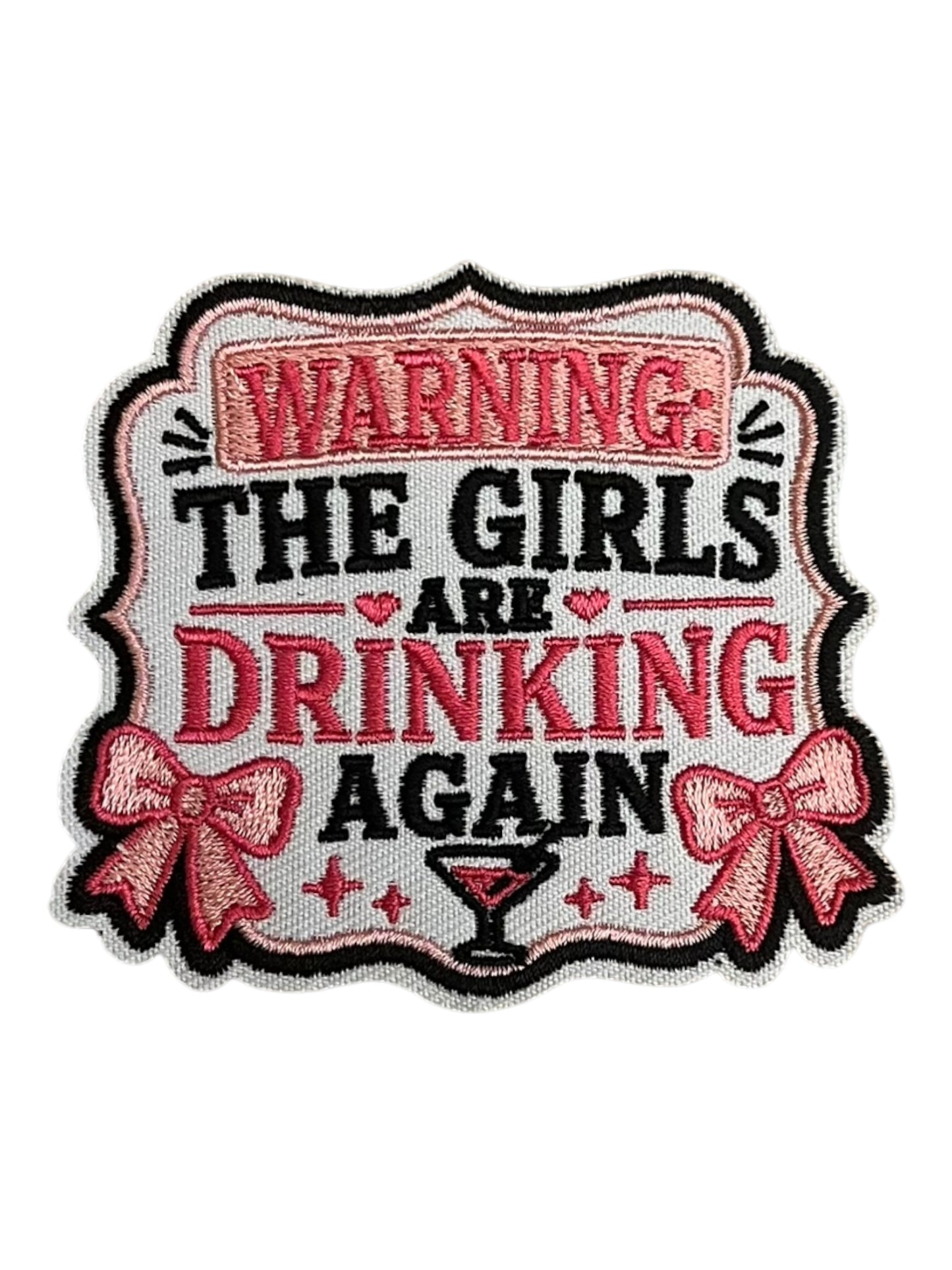 Warning the girls are drinking again pink