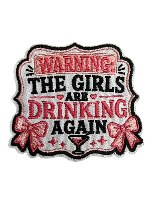 Warning the girls are drinking again pink