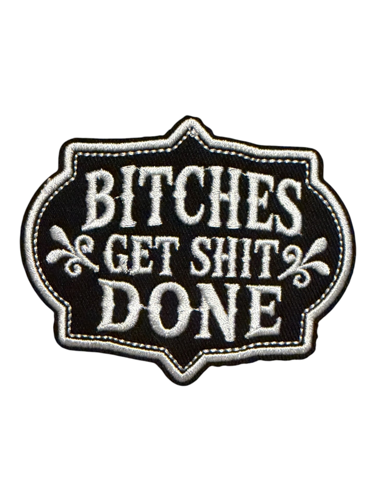 Bitches get shit done