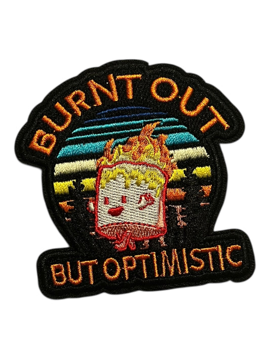 Burnt out but optimistic