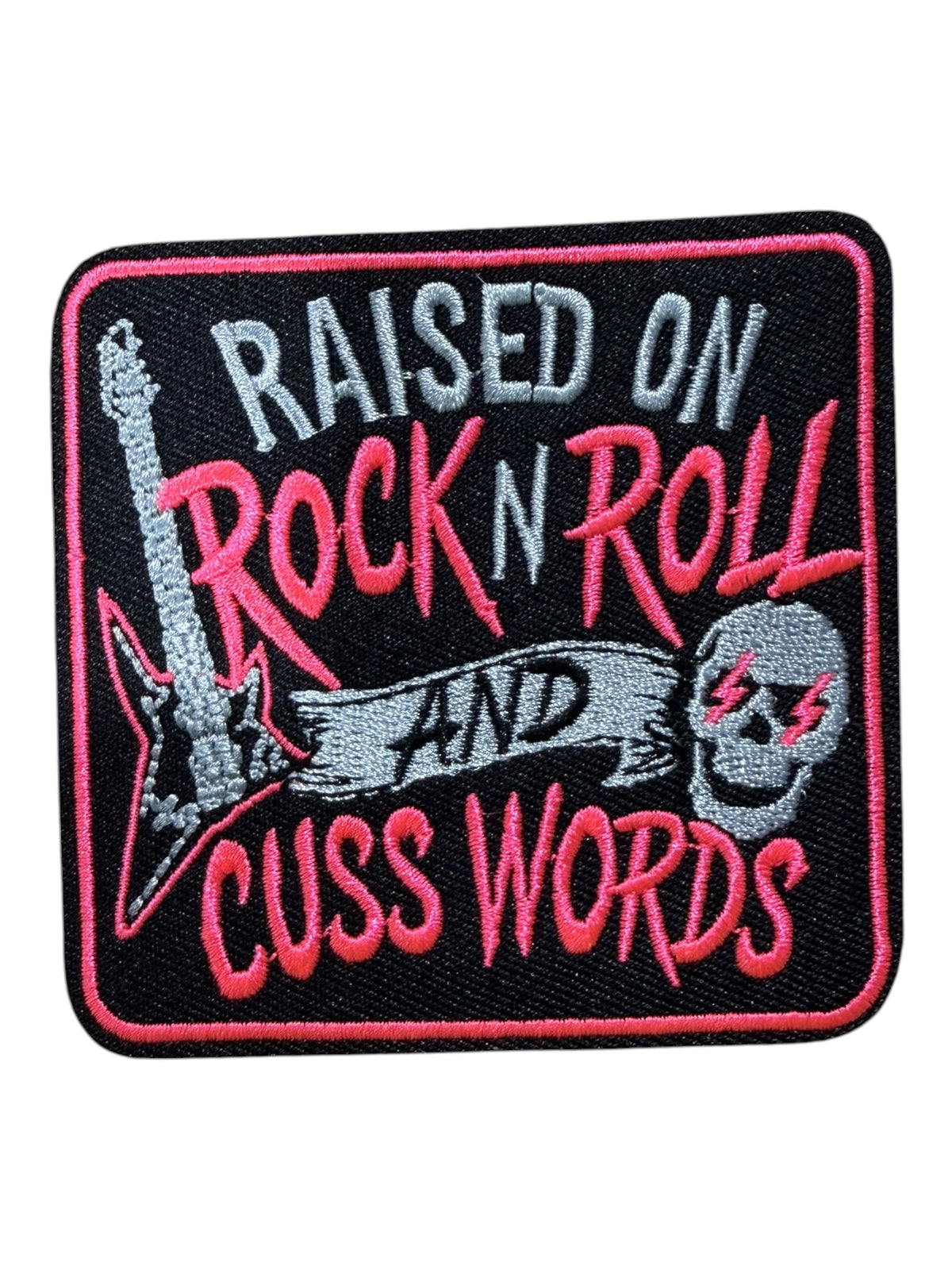 Raised on rock n roll and cuss words