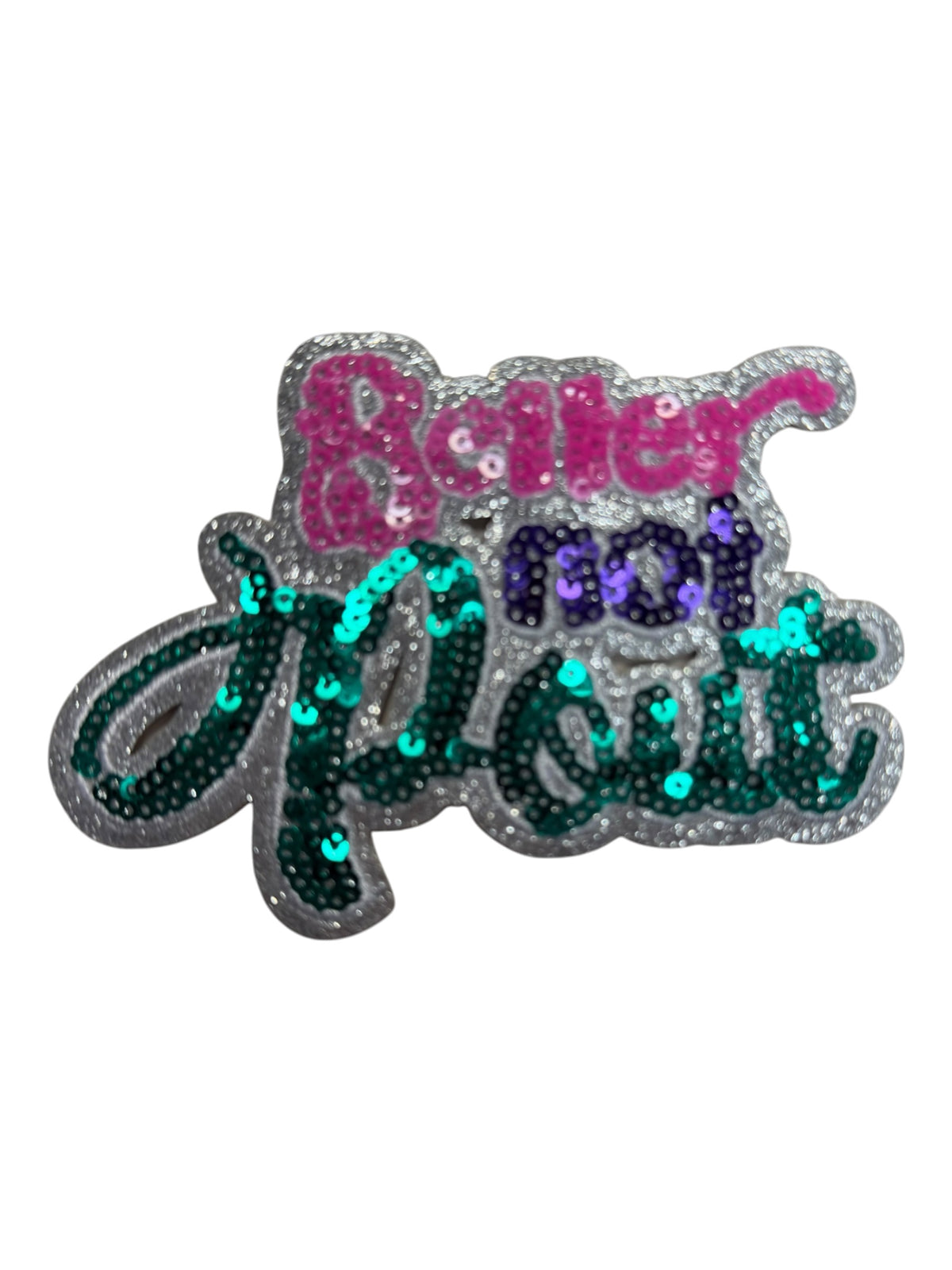 Better  not pout sequin