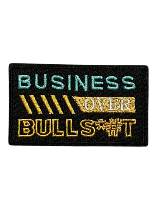 Business over bullshit