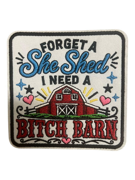 Forget a she  shed I need a bitch barn