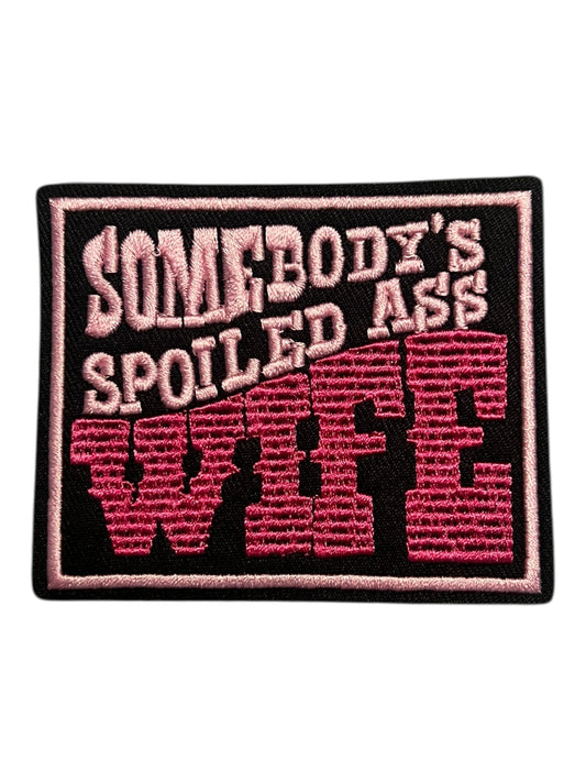 Somebody’s spoiled ass wife
