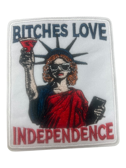 Bitches Love independence