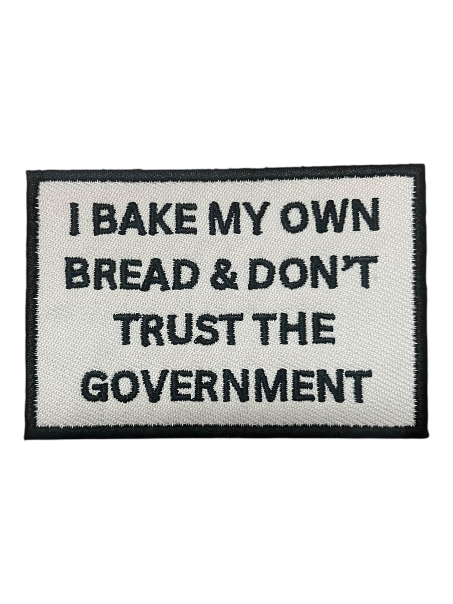 I bake  my own Bread