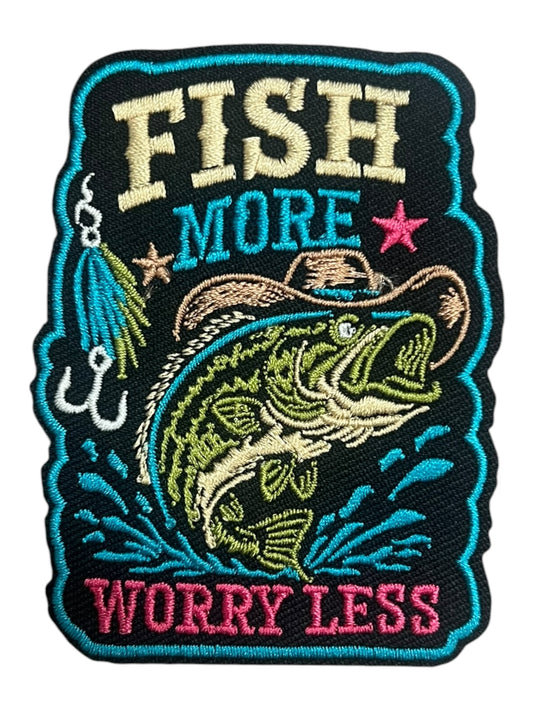 Fish more worry  less
