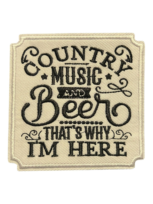 Country music and beer that’s why I’m here