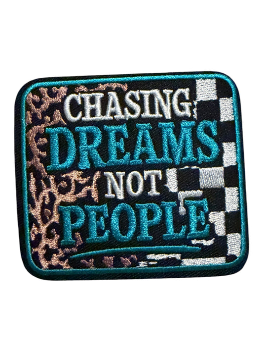 Chasing dreams not people