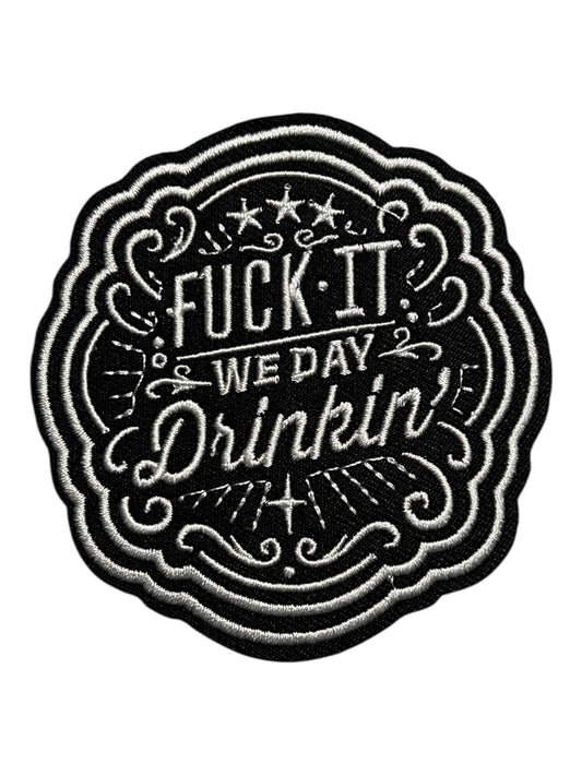 Fuck it we day drinking