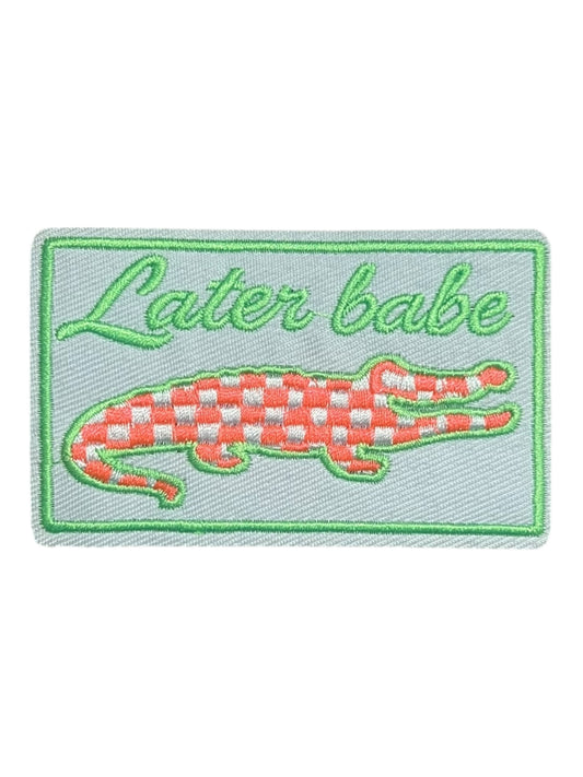 Later babe
