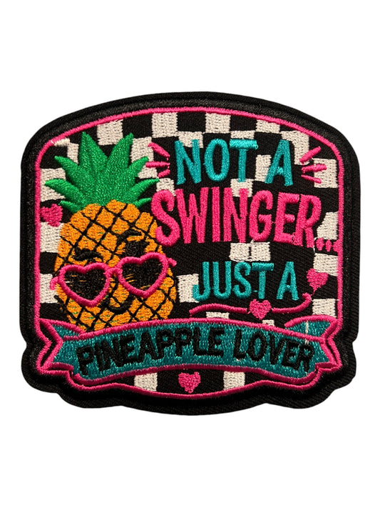 Not a swinger just a pineapple lover
