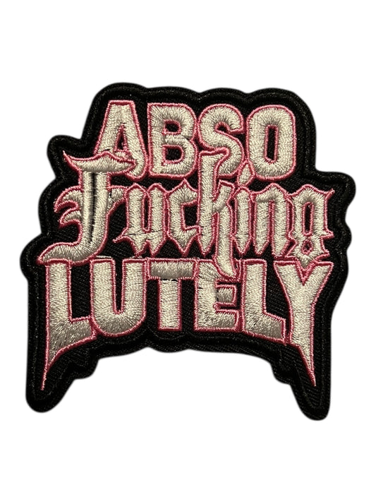 Abso fucking lutely