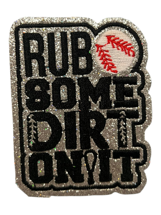 Rub some dirt on it
