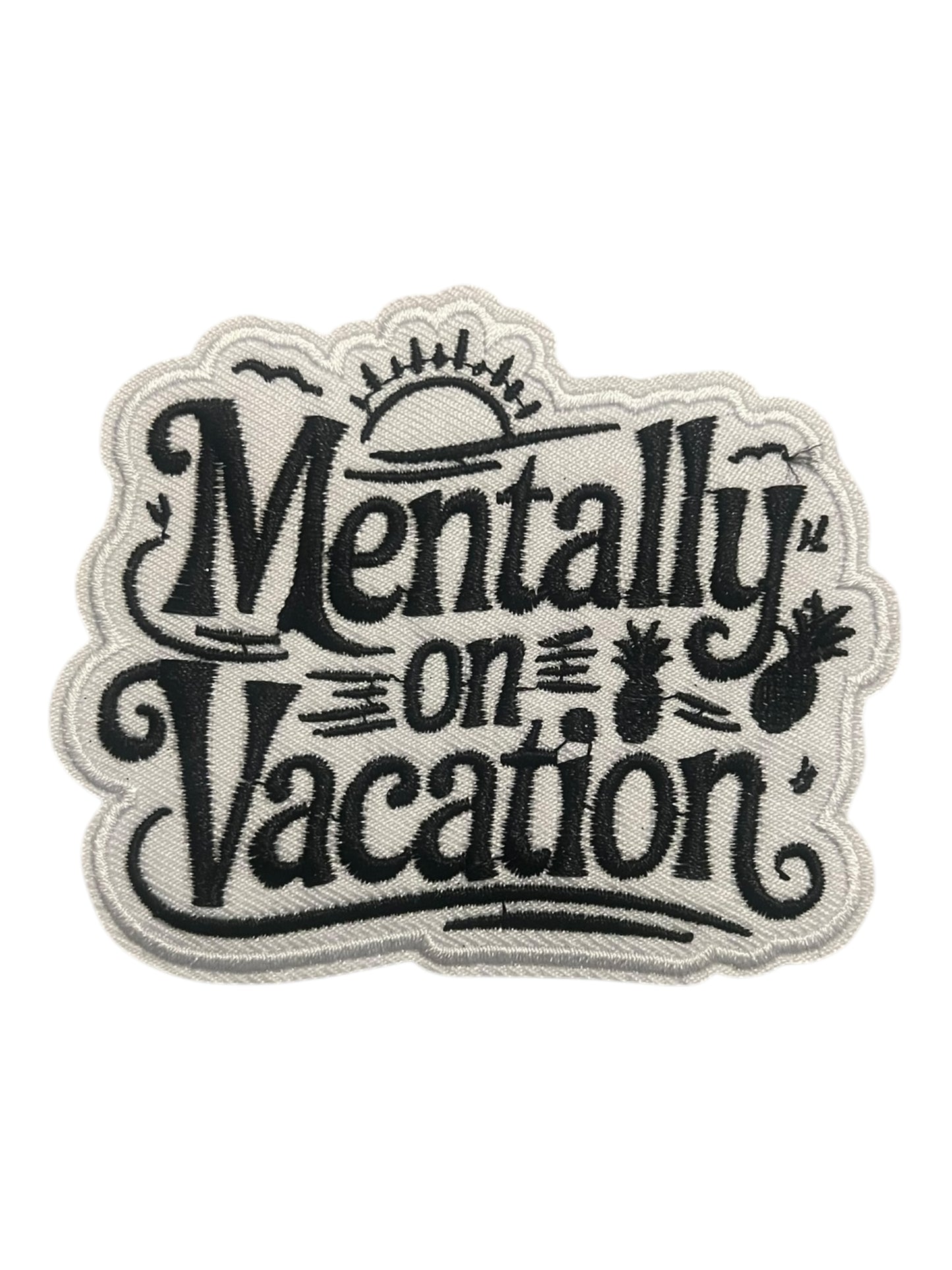 Mentally on vacation white